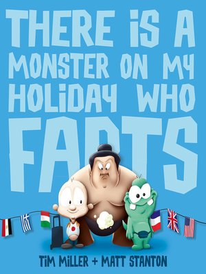 cover image of There Is a Monster On My Holiday Who Farts (Fart Monster and Friends)